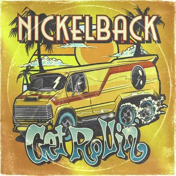 Zahraniční hudba Get rollin' - Nickelback