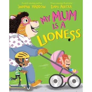 První čtění My Mum is a Lioness - Haddow, Swapna
