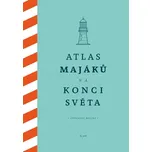 Atlas majáků na konci světa - González…