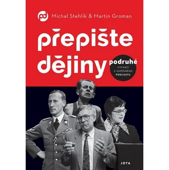 Přepište dějiny podruhé - Michal…