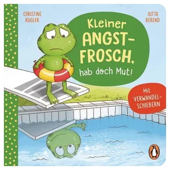 První čtění Kleiner Angstfrosch, hab doch Mut! - Kugler, Christine