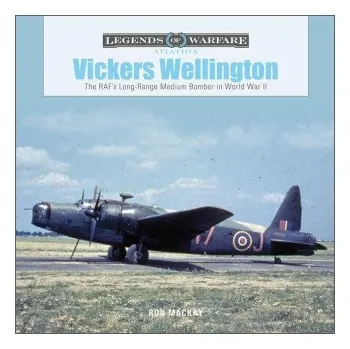 Vickers Wellington: The RAF's Long-Range Medium Bomber in World War II (EN)