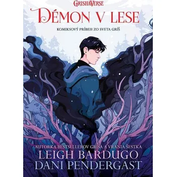 Kniha Démon v lese (Komiksový príbeh so sveta gríš) - Leigh Bardugo (E-Kniha)