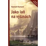 Jako laň na výšinách - Hannah Hurnard…