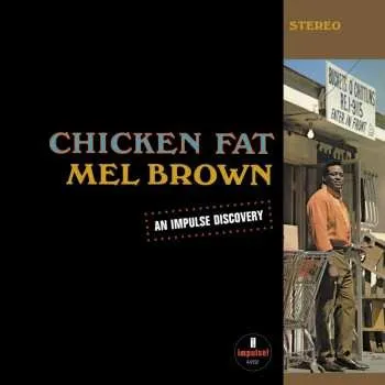 Zahraniční hudba LP Mel Brown: Chicken Fat 2023 180g Gatefold Vinyl