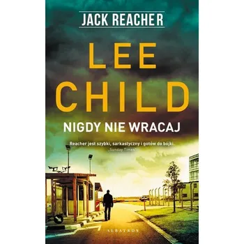 Kniha Jack Reacher: Nigdy nie wracaj - Lee Child