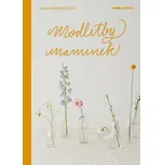 Modlitby maminek - Hana Křemečková…