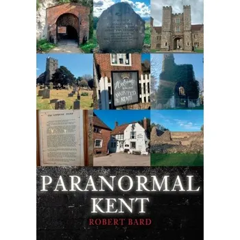 Cestování Paranormal Kent - Bard, Robert L.