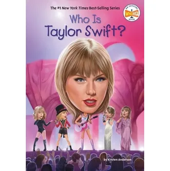 Who Is Taylor Swift? - Anderson, Kirsten