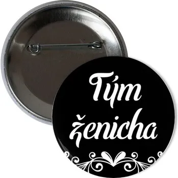Odznáček s potiskem Placka Tým ženicha
