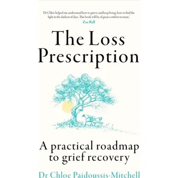 Populárně naučná literatura pro dospělé The Loss Prescription - Paidoussis-Mitchell, Dr Chloe