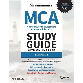 Technika MCA Microsoft Certified Associate Azure Administrator Study Guide with Online Labs: Exam AZ-104 - Skaria, Rithin