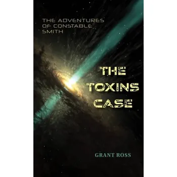 The Toxins Case - Ross, Grant