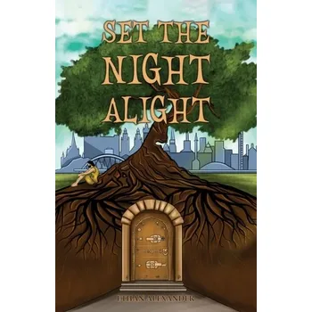 Beletrie pro dospělé Set the Night Alight - Alexander, Ethan