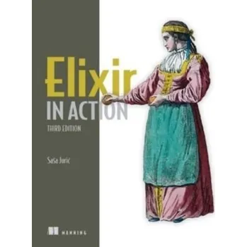 Technika Elixir in Action - Juric, Sasa