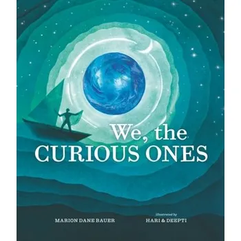 We, the Curious Ones - Bauer Marion