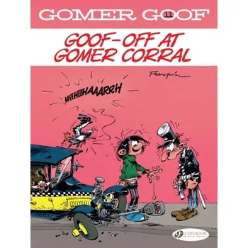 Gomer Goof Vol. 11: Goof-off At Gomer Corral - André Franquin