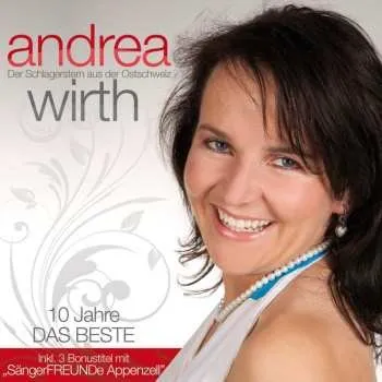 Zahraniční hudba CD Andrea Wirth: Das Beste:10 Jahre 2013