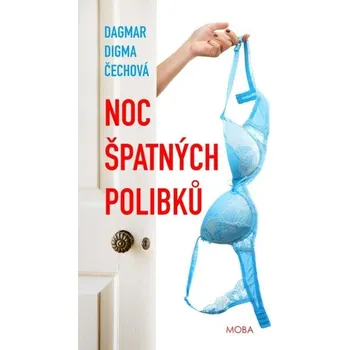 Kniha Noc špatných polibků - Dagmar Digma Čechová (E-Kniha)