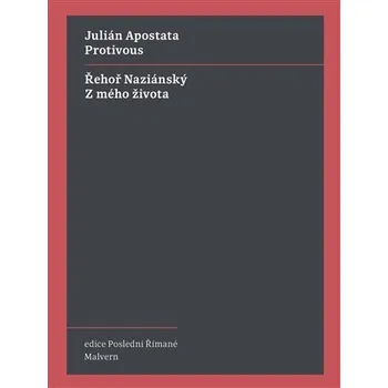 Protivous / Z mého života - Julián Apostata