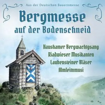 Zahraniční hudba CD Various: Bergmesse Auf Der Bodenschneid 2014