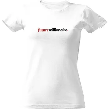 Dámské tričko Tričko s potiskem Future Millionaire dámské