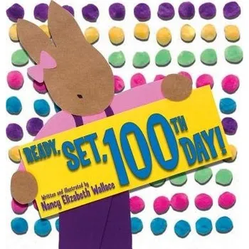 Učebnice Ready, Set, 100th Day! - Wallace, Nancy Elizabeth