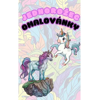 omalovánky Omalovánky jednorožec: 50 roztomilých obrázků k vytisknutí
