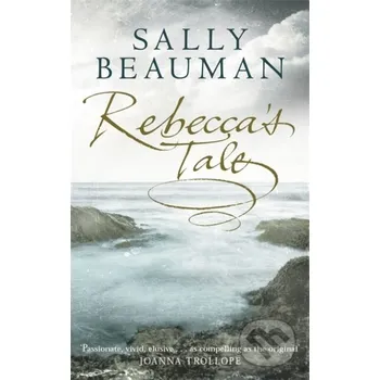 Beletrie pro dospělé Rebecca's Tale - Sally Beauman Sphere