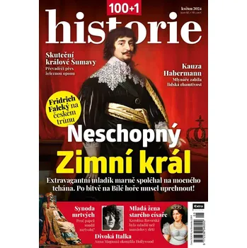 Časopis 100+1 historie 5/2024 - Neschopný Zimní král