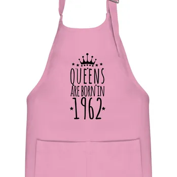 Kuchyňská zástěra Queens are born in 1962 - Dětská zástěra na vaření - Univerzální velikost ( Růžová )