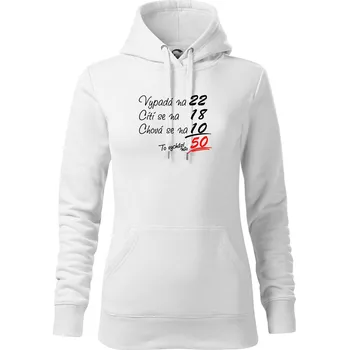 Dámská mikina Vypadá, cítí se, chová se - 50 let - Mikina dámská Cape s kapucí - M ( Bílá )