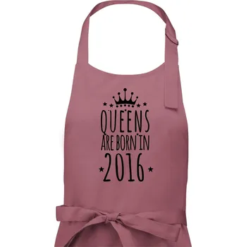 Kuchyňská zástěra Queens are born in 2016 - Dámská zástěra na vaření - Univerzální velikost ( Starorůžová )
