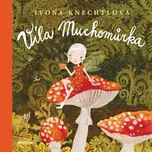 Víla Muchomůrka - Ivona Knechtlová…