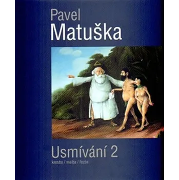 Umění Usmívání 2 - Pavel Matuška (2015, pevná)