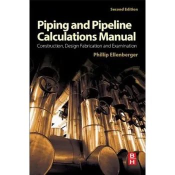 Piping and Pipeline Calculations Manual – Phillip Ellenberger (EN)