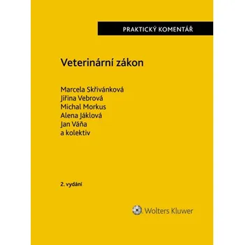 Veterinární zákon (166/1999 Sb.). Praktický komentář - 2. vydání