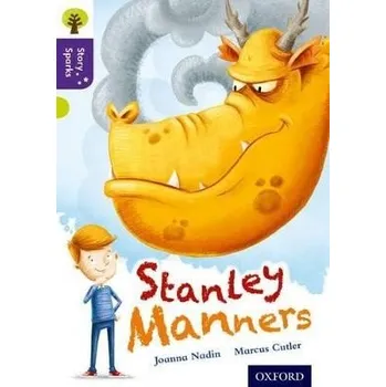 Cizí jazyk Oxford Reading Tree Story Sparks: Oxford Level 11: Stanley Manners - Nadin, Joanna