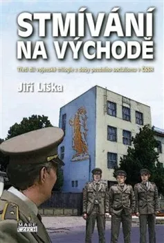 Stmívání na východě - Jiří Liška (2021, brožovaná)