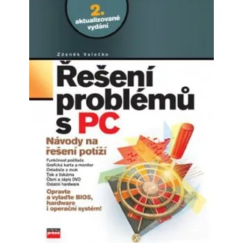 Počítačová hra Řešení problémů s PC Návod na řešení potíží - Valečko Zdeněk