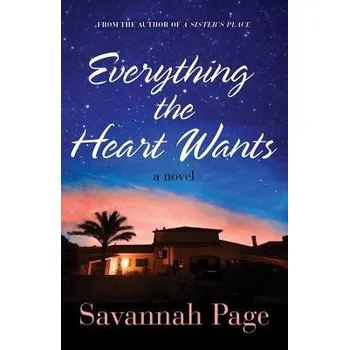 Kniha Everything the Heart Wants - Page, Savannah