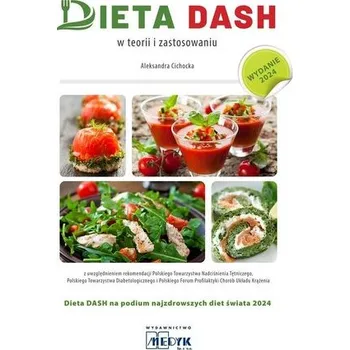 Dieta Dash - w teorii i zastosowaniu w.3 - Aleksandra Cichocka