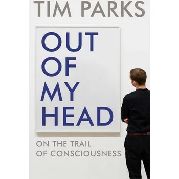 Kniha Out of My Head - Parks, Tim [EN] (2020, Brožovaná, Random House UK Ltd)