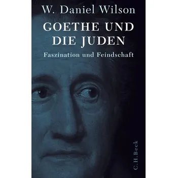 Goethe und die Juden - Wilson, Daniel