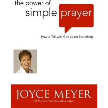 The Power of Simple Prayer - Joyce Meyer