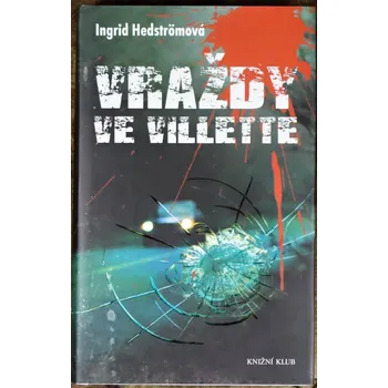 Vraždy ve Villette - Ingrid Hedström