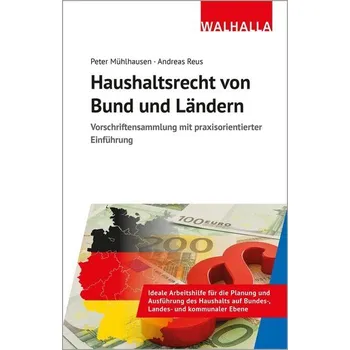 Haushaltsrecht von Bund und Ländern - Mühlhausen, Peter