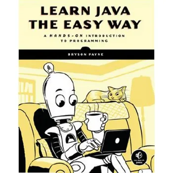 Technika Learn Java The Easy Way - Payne, Bryson