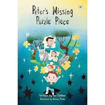 Peter's Missing Puzzle Piece - Clothier, Joe