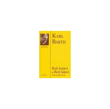 Boží božství a boží lidství - Karl Barth